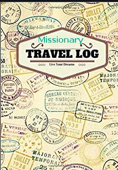 Keeping a Missionary Travel Log